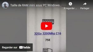Taille de RAM mini sous Windows en mi-2023 – Méfiez-vous des « spécialistes »